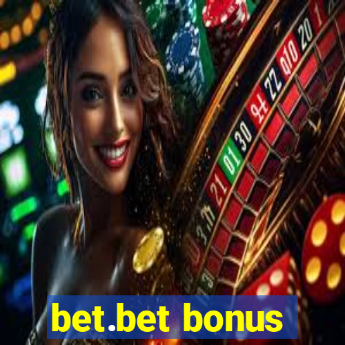 bet.bet bonus